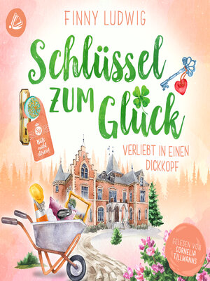 cover image of Schlüssel zum Glück--Verliebt in einen Dickkopf